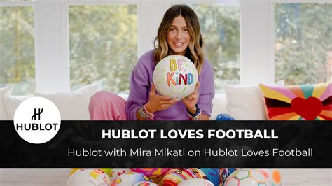 hublot mexican futbol collaboration|Designer Mira Mikati Talks 'Hublot Loves Football' Campaign.